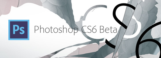 Adobe Photoshop CS6 Beta